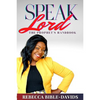 Speak Lord: The Prophets Handbook