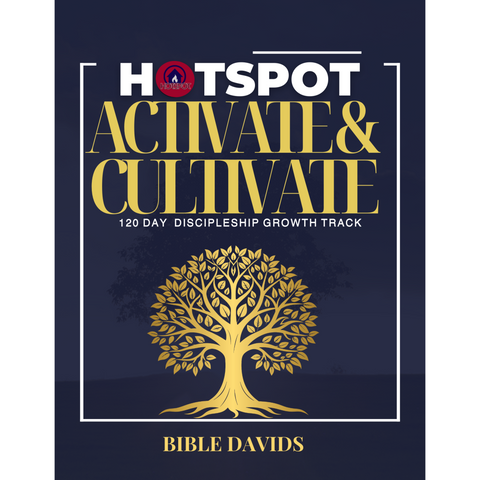 Activate and Cultivate: 120 days Discipleship Growth Track