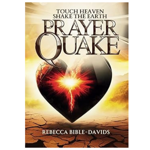 Prayer Quake: Touch Heaven, Shake the Earth